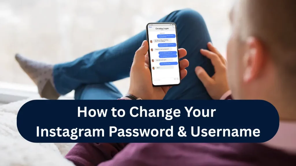 How to Change Your Instagram Password & Username